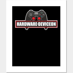 Hardware Deviceon game play Posters and Art